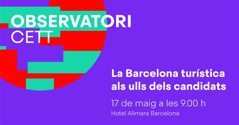El futuro del turismo en Barcelona, a debate en el CETT